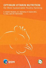 Optimum Vitamin Nutrition for More Sustainable Poultry Farming цена и информация | Книги по социальным наукам | kaup24.ee