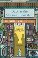 Days at the Morisaki Bookshop: The International Bestseller for lovers of Before the Coffee Gets Cold hind ja info | Fantaasia, müstika | kaup24.ee
