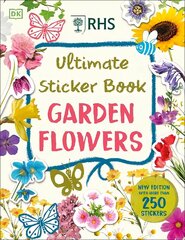 RHS Ultimate Sticker Book Garden Flowers: New Edition with More than 250 Stickers цена и информация | Книги для подростков и молодежи | kaup24.ee