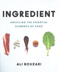 Ingredient: Unveiling the Essential Elements of Food hind ja info | Retseptiraamatud  | kaup24.ee