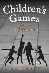 Children's Games in Street and Playground hind ja info | Tervislik eluviis ja toitumine | kaup24.ee