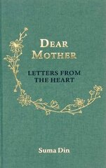 Dear Mother: Letters from the Heart цена и информация | Духовная литература | kaup24.ee