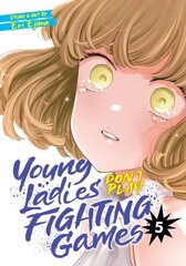 Young Ladies Don't Play Fighting Games Vol. 5 hind ja info | Fantaasia, müstika | kaup24.ee