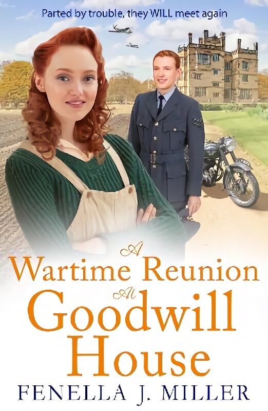 Wartime Reunion at Goodwill House: The BRAND NEW historical saga from Fenella J Miller for 2023 цена и информация | Fantaasia, müstika | kaup24.ee