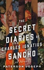 Secret Diaries of Charles Ignatius Sancho цена и информация | Фантастика, фэнтези | kaup24.ee