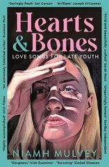 Hearts and Bones: Love Songs for Late Youth цена и информация | Фантастика, фэнтези | kaup24.ee