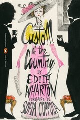 Custom of the Country: (Penguin Classics Deluxe Edition) hind ja info | Fantaasia, müstika | kaup24.ee