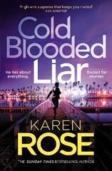 Cold Blooded Liar: the first gripping thriller in a brand new series from the bestselling author цена и информация | Фантастика, фэнтези | kaup24.ee