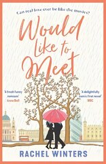 Would Like to Meet: The hilarious, London-set, enemies to lovers romcom цена и информация | Фантастика, фэнтези | kaup24.ee