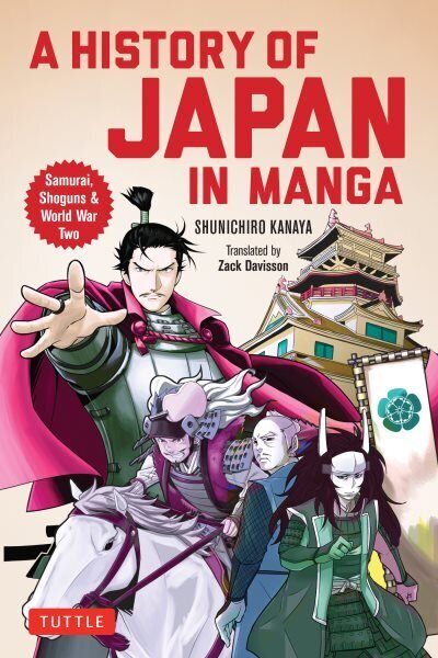 History of Japan in Manga: Samurai, Shoguns and World War II цена и информация | Fantaasia, müstika | kaup24.ee