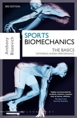 Sports Biomechanics: The Basics: Optimising Human Performance 3rd edition hind ja info | Tervislik eluviis ja toitumine | kaup24.ee