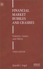 Financial Market Bubbles and Crashes: Features, Causes, and Effects 3rd ed. 2021 hind ja info | Majandusalased raamatud | kaup24.ee