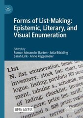 Forms of List-Making: Epistemic, Literary, and Visual Enumeration 1st ed. 2022 цена и информация | Исторические книги | kaup24.ee