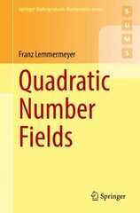 Quadratic Number Fields 1st ed. 2021 hind ja info | Majandusalased raamatud | kaup24.ee