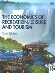 Economics of Recreation, Leisure and Tourism 6th edition цена и информация | Книги по экономике | kaup24.ee