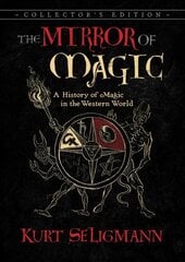 Mirror of Magic: A History of Magic in the Western World 6th Edition, Deluxe Collector's Edition цена и информация | Духовная литература | kaup24.ee