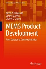 MEMS Product Development: From Concept to Commercialization hind ja info | Ühiskonnateemalised raamatud | kaup24.ee