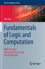 Fundamentals of Logic and Computation: With Practical Automated Reasoning and Verification 1st ed. 2021 цена и информация | Книги по экономике | kaup24.ee