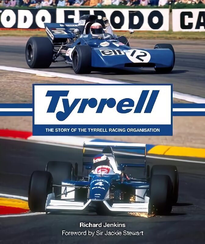 Tyrrell: The Story of the Tyrrell Racing Organisation цена и информация | Tervislik eluviis ja toitumine | kaup24.ee