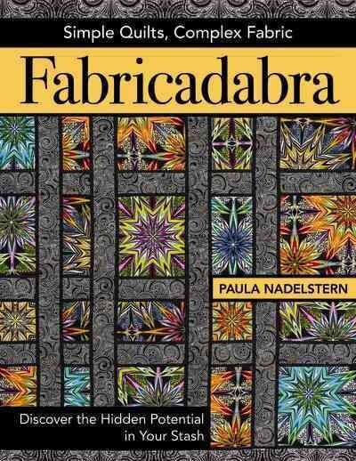 Fabricadabra: Simple Quilts, Complex Fabric hind ja info | Tervislik eluviis ja toitumine | kaup24.ee