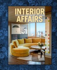 Interior Affairs: Sofia Aspe and the Art of Design hind ja info | Eneseabiraamatud | kaup24.ee