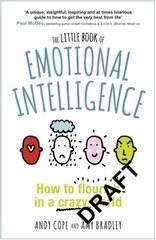 Little Book of Emotional Intelligence: How to Flourish in a Crazy World hind ja info | Eneseabiraamatud | kaup24.ee