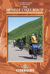 Moselle Cycle Route: From the source to the Rhine at Koblenz hind ja info | Tervislik eluviis ja toitumine | kaup24.ee