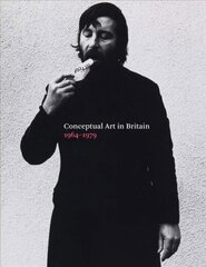 Conceptual Art in Britain, 1964-1979 цена и информация | Книги об искусстве | kaup24.ee