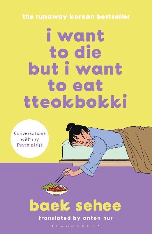 I Want to Die but I Want to Eat Tteokbokki цена и информация | Elulooraamatud, biograafiad, memuaarid | kaup24.ee