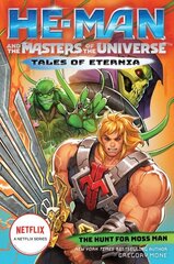 He-Man and the Masters of the Universe: The Hunt for Moss Man hind ja info | Noortekirjandus | kaup24.ee