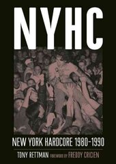 Nyhc: New York Hardcore 1980-1990 цена и информация | Книги об искусстве | kaup24.ee