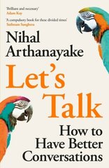 Let's Talk: How to Have Better Conversations hind ja info | Majandusalased raamatud | kaup24.ee