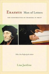 Erasmus, Man of Letters: The Construction of Charisma in Print - Updated Edition Revised edition цена и информация | Исторические книги | kaup24.ee