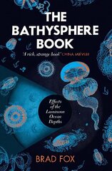 Bathysphere Book: Effects of the Luminous Ocean Depths цена и информация | Поэзия | kaup24.ee