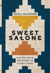 Sweet Salone: Recipes from the Heart of Sierra Leone hind ja info | Retseptiraamatud | kaup24.ee