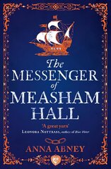 Messenger of Measham Hall: A 17th century tale of espionage and intrigue цена и информация | Фантастика, фэнтези | kaup24.ee