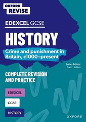 Oxford Revise: GCSE Edexcel History: Crime and punishment in Britain, c1000-present 1 цена и информация | Книги для подростков и молодежи | kaup24.ee