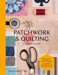 Patchwork and Quilting: A Maker's Guide hind ja info | Tervislik eluviis ja toitumine | kaup24.ee