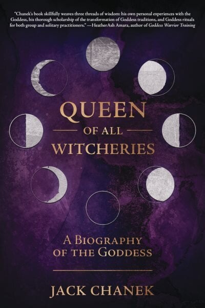 Queen of All Witcheries: A Biography of the Goddess цена и информация | Eneseabiraamatud | kaup24.ee