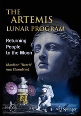 The Artemis Lunar Program: Returning People to the Moon hind ja info | Tervislik eluviis ja toitumine | kaup24.ee