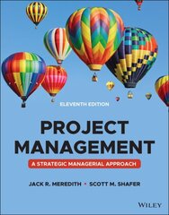 Project Management: A Managerial Approach 11th edition hind ja info | Majandusalased raamatud | kaup24.ee