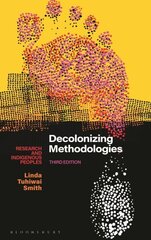 Decolonizing Methodologies: Research and Indigenous Peoples hind ja info | Ühiskonnateemalised raamatud | kaup24.ee