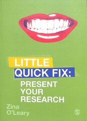 Present Your Research: Little Quick Fix цена и информация | Энциклопедии, справочники | kaup24.ee