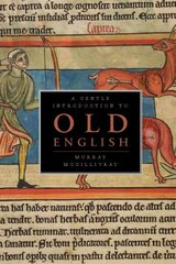 Gentle Introduction to Old English hind ja info | Võõrkeele õppematerjalid | kaup24.ee