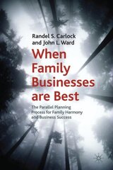 When Family Businesses are Best: The Parallel Planning Process for Family Harmony and Business Success цена и информация | Книги по экономике | kaup24.ee