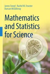 Mathematics and Statistics for Science 1st ed. 2022 hind ja info | Majandusalased raamatud | kaup24.ee