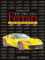 Ferrari: All The Cars: New enlarged Edition цена и информация | Путеводители, путешествия | kaup24.ee