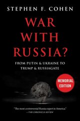 War With Russia?: From Putin & Ukraine to Trump & Russiagate hind ja info | Ühiskonnateemalised raamatud | kaup24.ee
