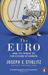 The Euro: And its Threat to the Future of Europe hind ja info | Majandusalased raamatud | kaup24.ee