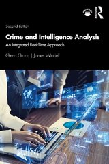 Crime and Intelligence Analysis: An Integrated Real-Time Approach, 2nd edition hind ja info | Majandusalased raamatud | kaup24.ee